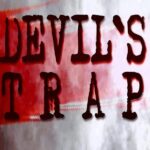 The Only Way of Life Devil’s Trap